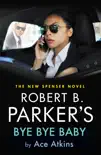 Robert B. Parker's Bye Bye Baby sinopsis y comentarios