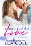 Inescapable Love synopsis, comments