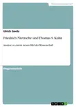 Friedrich Nietzsche und Thomas S. Kuhn synopsis, comments