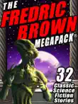 The Fredric Brown MEGAPACK ® sinopsis y comentarios