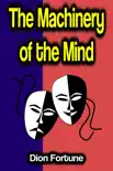 The Machinery of the Mind synopsis, comments