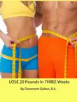 Lose 20 Pounds in Three Weeks synopsis, comments