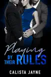 Playing by Their Rules sinopsis y comentarios