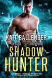 Shadow Hunter synopsis, comments