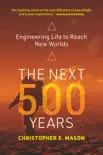 The Next 500 Years synopsis, comments