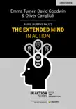 Annie Murphy Paul's The Extended Mind in Action sinopsis y comentarios