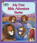 My First Bible Adventure Stories book summary, reviews and download