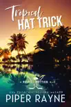 Tropical Hat Trick synopsis, comments