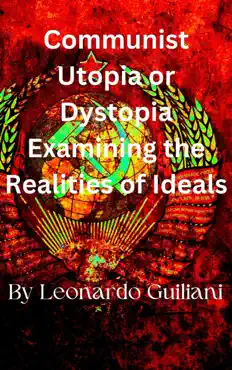 communist utopia or dystopia examining the realities of ideals book cover image