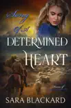 Song of a Determined Heart synopsis, comments