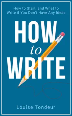 how to write: how to start, and what to write if you don’t have any ideas book cover image