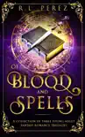 Of Blood and Spells synopsis, comments
