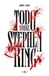 Todo sobre Stephen King sinopsis y comentarios