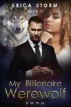 My Billionaire Werewolf synopsis, comments