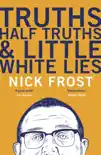 Truths, Half Truths and Little White Lies synopsis, comments