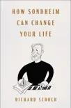 How Sondheim Can Change Your Life synopsis, comments