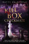 Kill Box Checkmate synopsis, comments