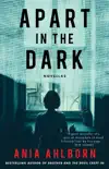 Apart in the Dark synopsis, comments