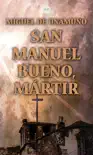 San Manuel Bueno, Mártir sinopsis y comentarios