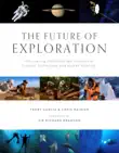 The Future of Exploration synopsis, comments