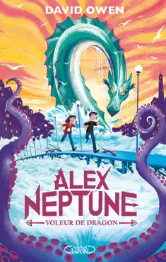 alex neptune - tome 1 voleur de dragon book cover image