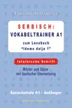 Serbisch: Vokabeltrainer A1 zum Buch “Idemo dalje 1” - lateinische Schrift sinopsis y comentarios