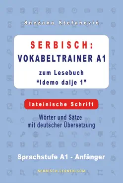 serbisch: vokabeltrainer a1 zum buch “idemo dalje 1” - lateinische schrift imagen de la portada del libro