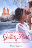 Christmas Wedding at The Grande Pearl book summary, reviews and download
