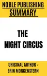 Summary of Night Circus by Erin Morgenstern synopsis, comments