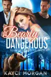 Bearly Dangerous synopsis, comments