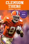 Clemson Tigers Football Fun Facts synopsis, comments