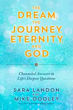 the dream, the journey, eternity, and god book cover image