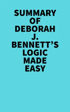 summary of deborah j. bennett's logic made easy imagen de la portada del libro