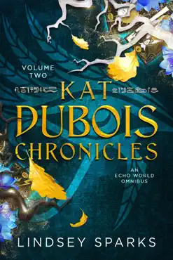 kat dubois chronicles: books 4-6 book cover image