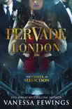 Pervade London synopsis, comments