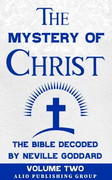 the mystery of christ the bible decoded by neville goddard book cover image