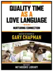 Quality Time As A Love Language - Based On The Teachings Of Gary Chapman sinopsis y comentarios