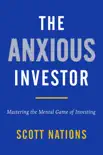 The Anxious Investor book summary, reviews and download