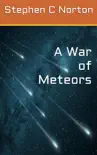 A War of Meteors synopsis, comments