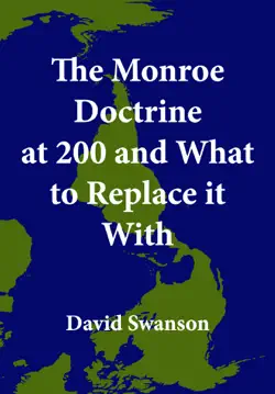 the monroe doctrine at 200 and what to replace it with book cover image