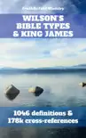 Wilson's Bible Types and King James sinopsis y comentarios