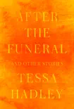 After the Funeral and Other Stories synopsis, comments