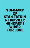 Summary of Stan Tatkin & Harville Hendrix's Wired for Love sinopsis y comentarios