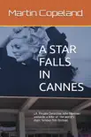 A STAR FALLS IN CANNES synopsis, comments