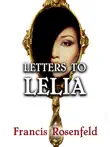 Letters to Lelia synopsis, comments