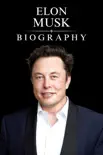 Elon Musk Biography synopsis, comments