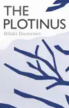 The Plotinus synopsis, comments
