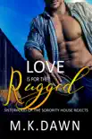 Love is for the Rugged synopsis, comments