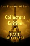 Last Plane out of Paris: Collectors Edition sinopsis y comentarios