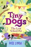Tiny Dogs: The Lost School Pet sinopsis y comentarios
